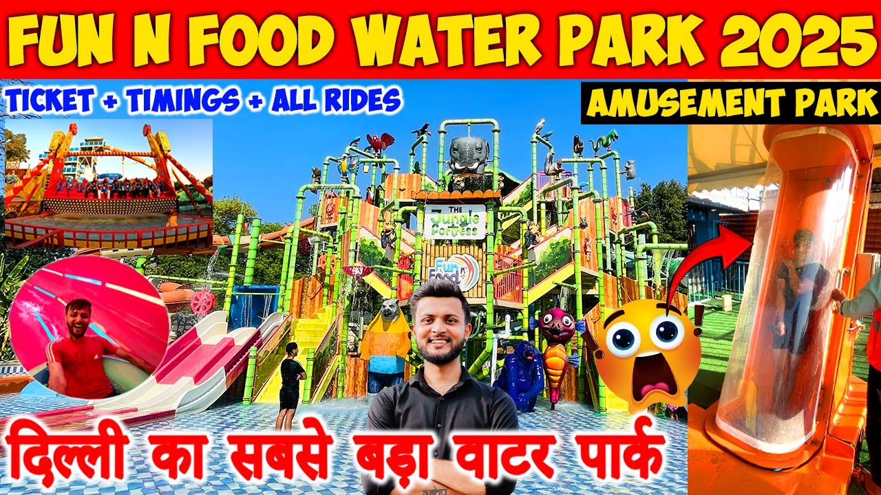 Fun and food water park delhi 2025 | Fun n food village gurgaon delhi water park in delhi 2025