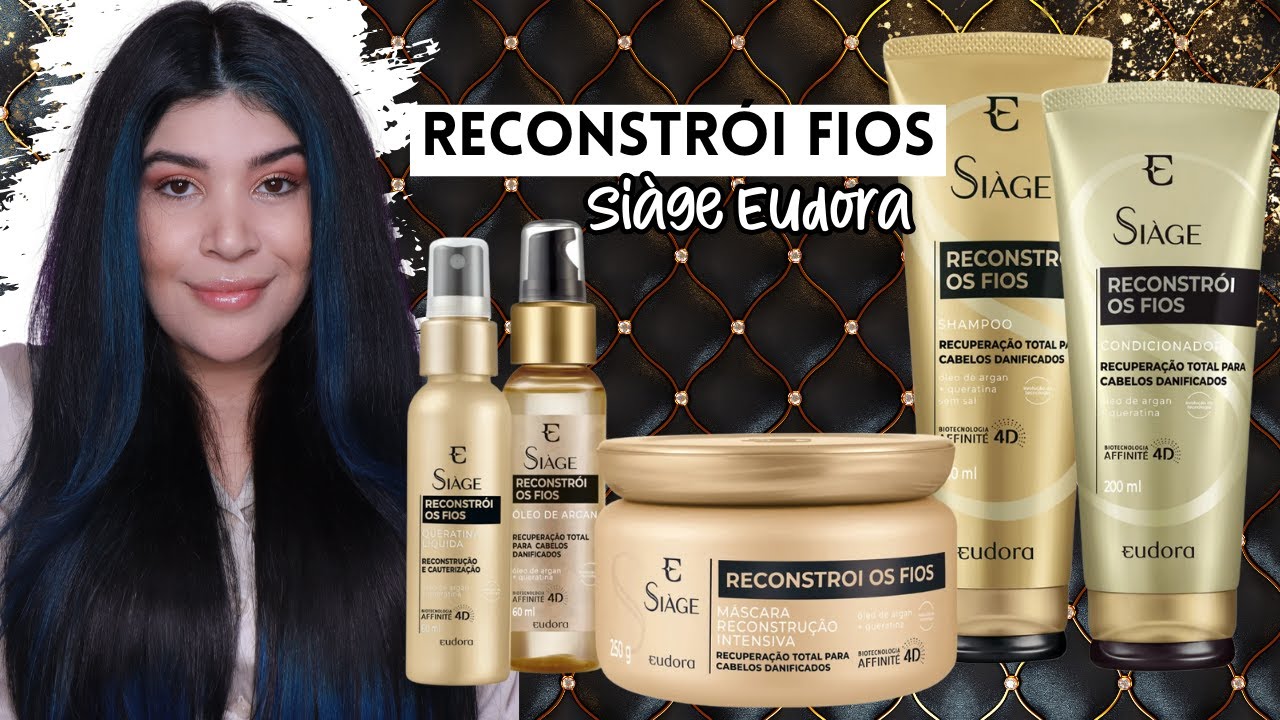 ⭐EUDORA SIÀGE RECONSTRÓI FIOS: 6x mais força para cabelos danificados [Vegano]