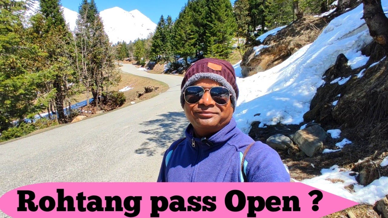 Is Rohtang pass Open Now ?/ Manali