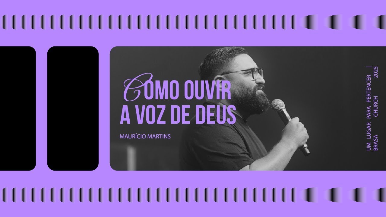 Como ouvir a voz de Deus - Pr. Maurício Martins