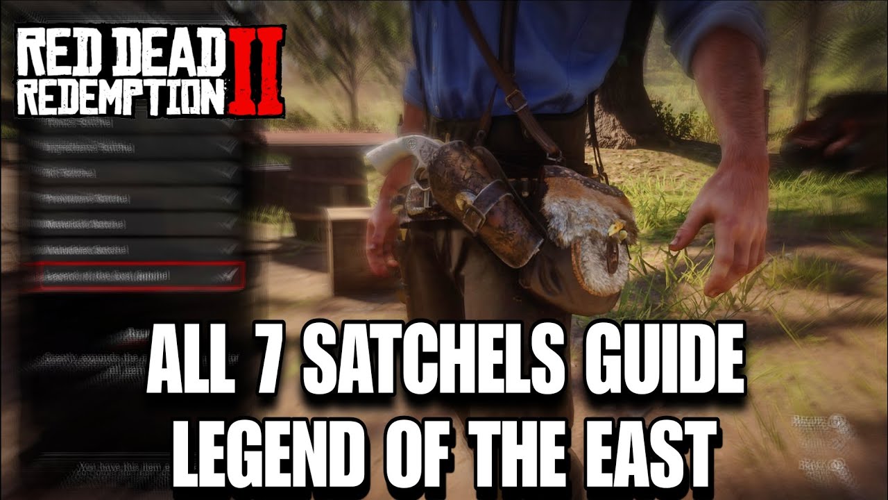 RDR2 Satchel Upgrades Guide &ndash; Craft the Legend of the East (All 7 Satchels)