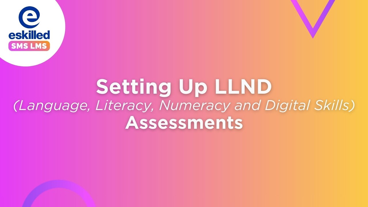 How to Set Up LLND Assessments in eSkilled