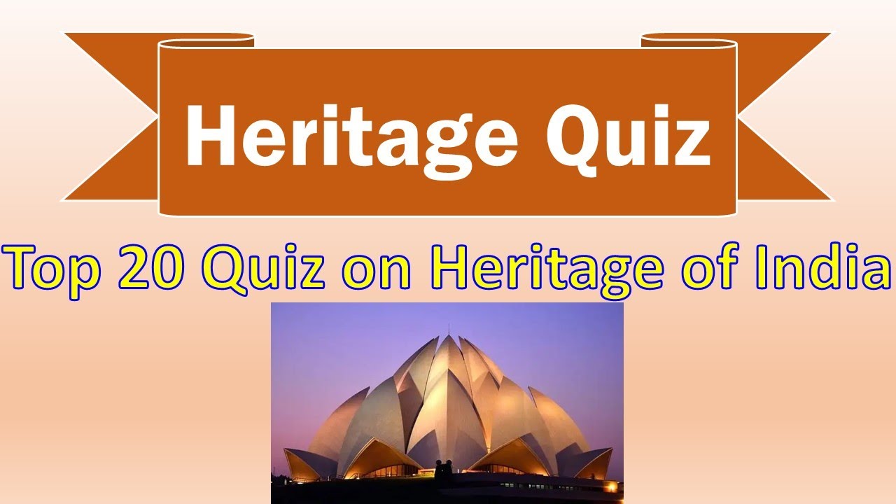 Heritage Quiz with Answers | Top 20 Heritage quiz about India | General knowledge about heritage