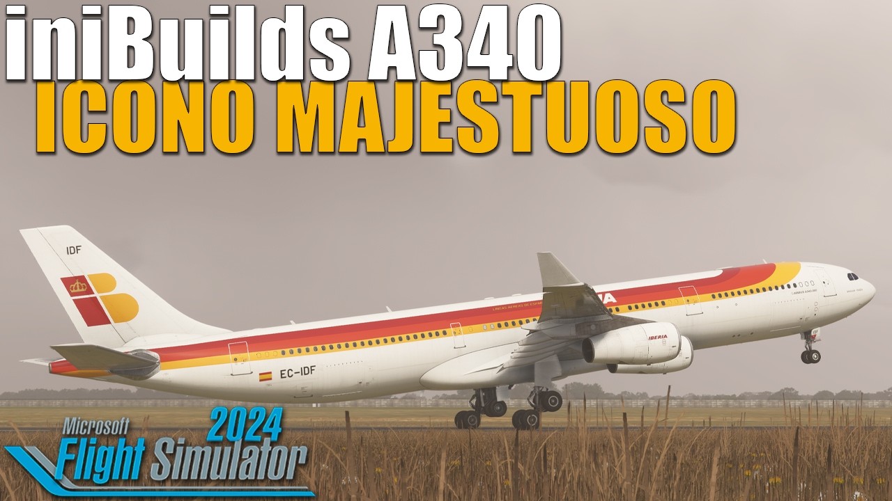 iniBuilds Airbus A340 | El inicio de un gran viaje en Flight Simulator 2024