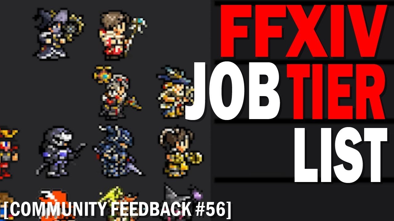 Community Feedback #56 | FFXIV Job Tier List