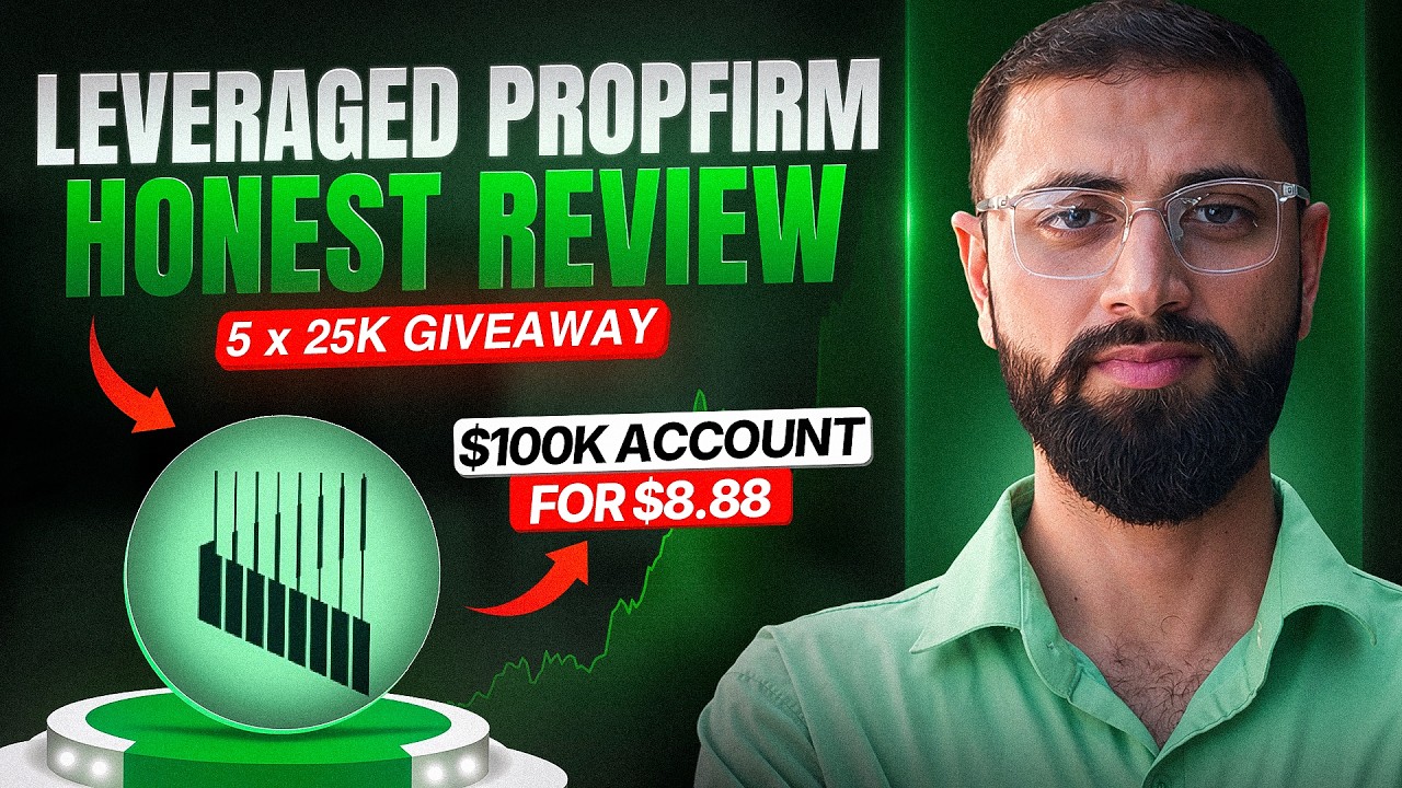 Leveraged Propfirm Review 2026 | 100k$ Funded in 8.8$ | 5x25k Giveaway
