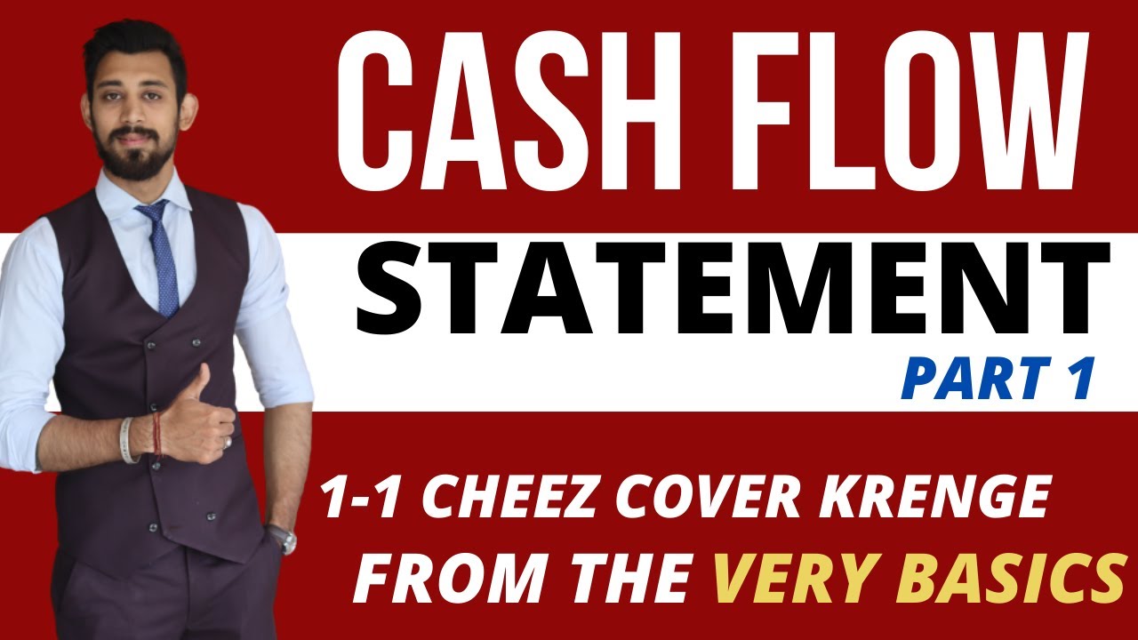 Cash Flow Statement | Part 1 | Accounts | Complete basics and format | Class 12