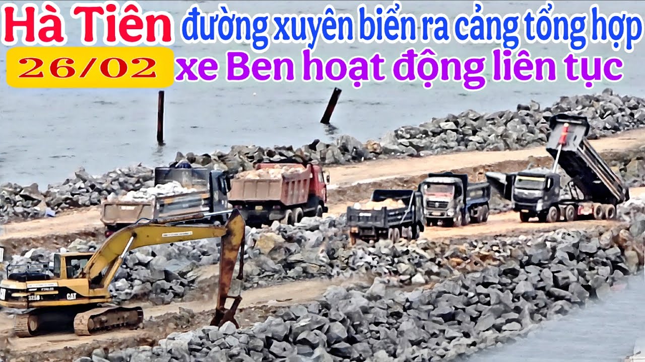Hà Tiên 26/02 đường xuyên biển xe Ben chở đá lấn biển liên tục không khí trên công trường sôi nổi