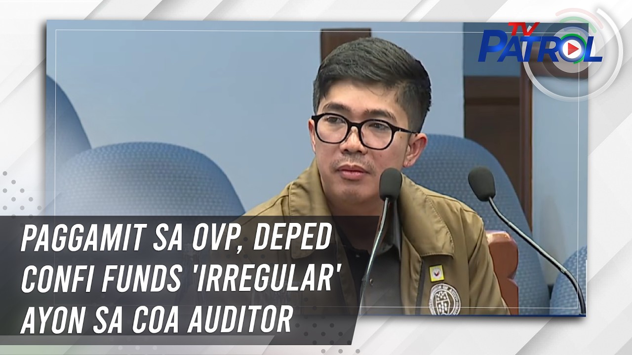 Paggamit sa OVP, DepEd confi funds 'irregular' ayon sa COA auditor | TV Patrol
