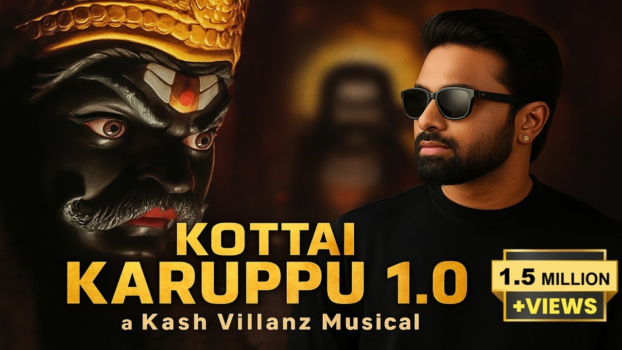 KOTTAI KARUPPU 1.0 - KASH VILLANZ MUSICAL