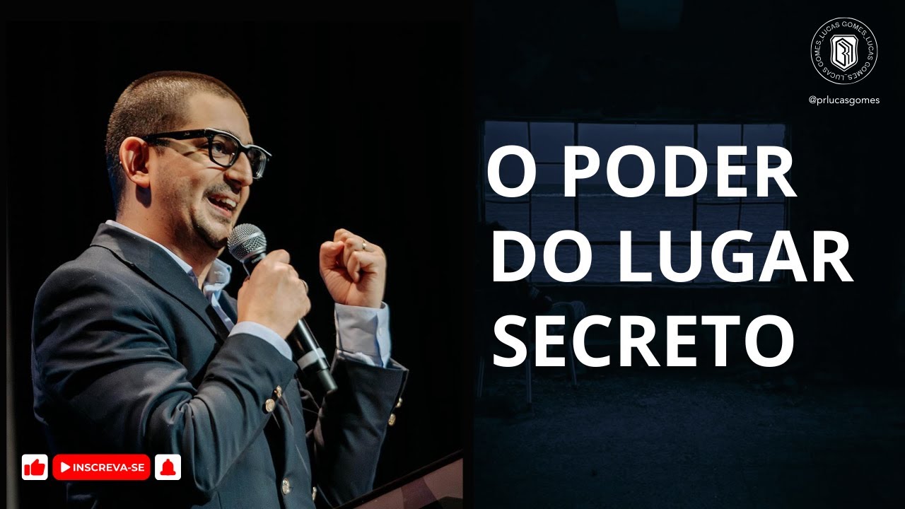 O Poder Do Lugar Secreto | Pr  Lucas Gomes