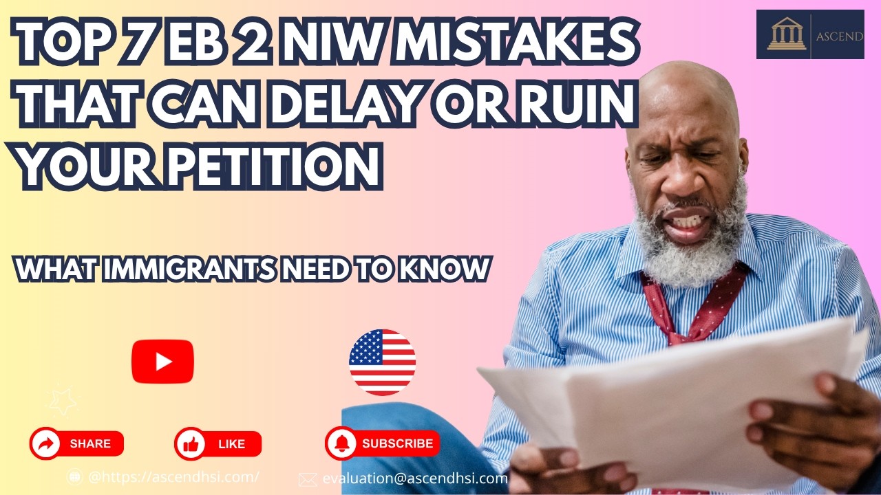Top 7 EB 2 NIW Mistakes That Can Delay or Ruin Your Petition