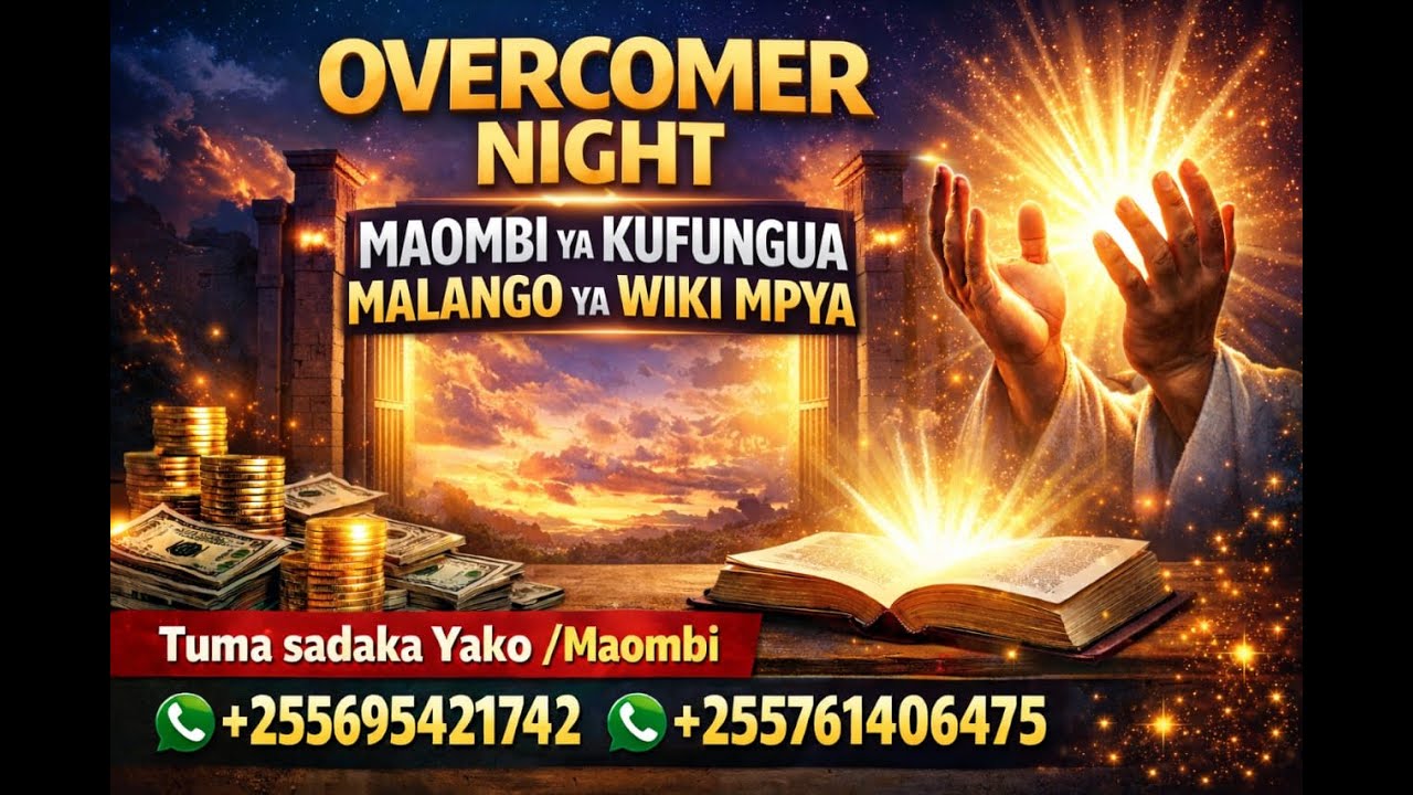 OVERCOMERS NIGHT.

MAOMBI YA KUFUNGUA MALANGO YA WIKI MPYA