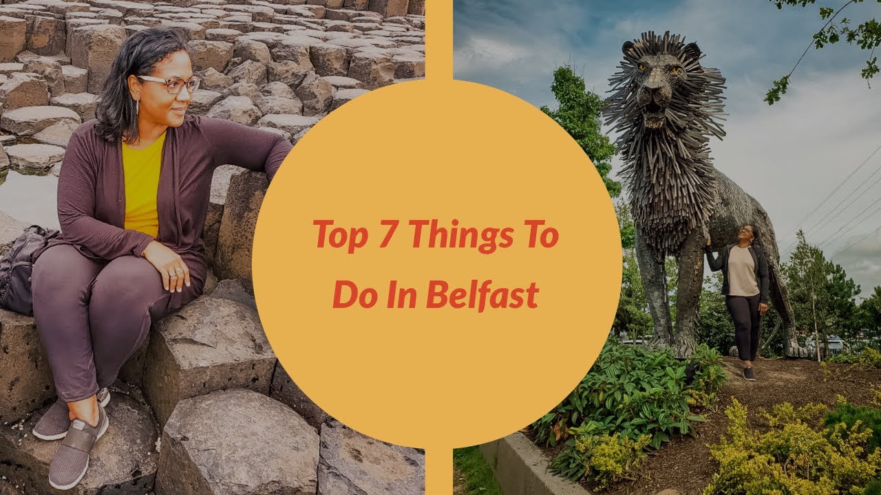 Belfast, Northern Ireland Travel Guide | Top 7 Things To Do In Belfast