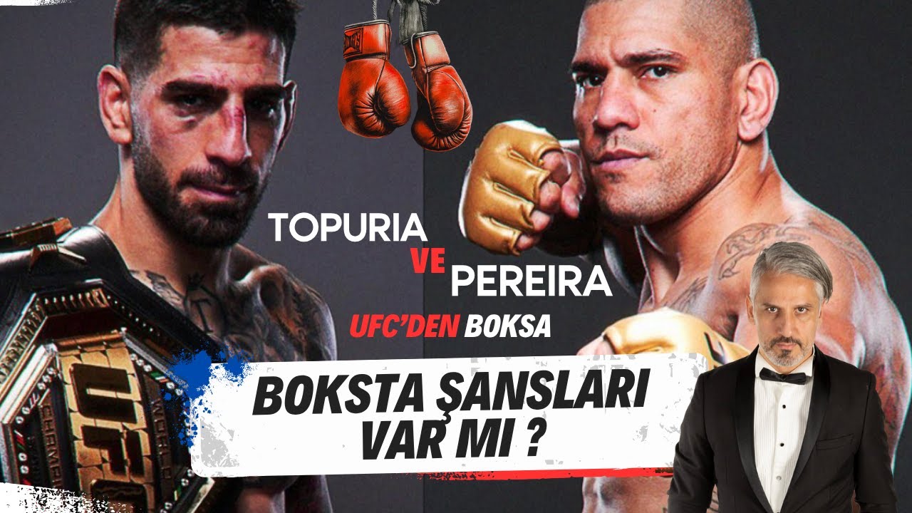 UFC D&ouml;v&uuml;ş&ccedil;&uuml;leri Pereira ve Topuria Boksa Ge&ccedil;erse Başarılı Olabilir Mi ? Bilgehan Demir Yorumladı