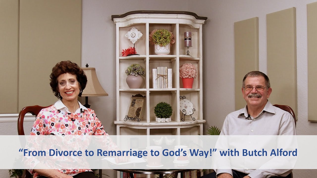 Unwanted Divorce | Remarriage Challenge | Better God&rsquo;s Way | Butch Alford