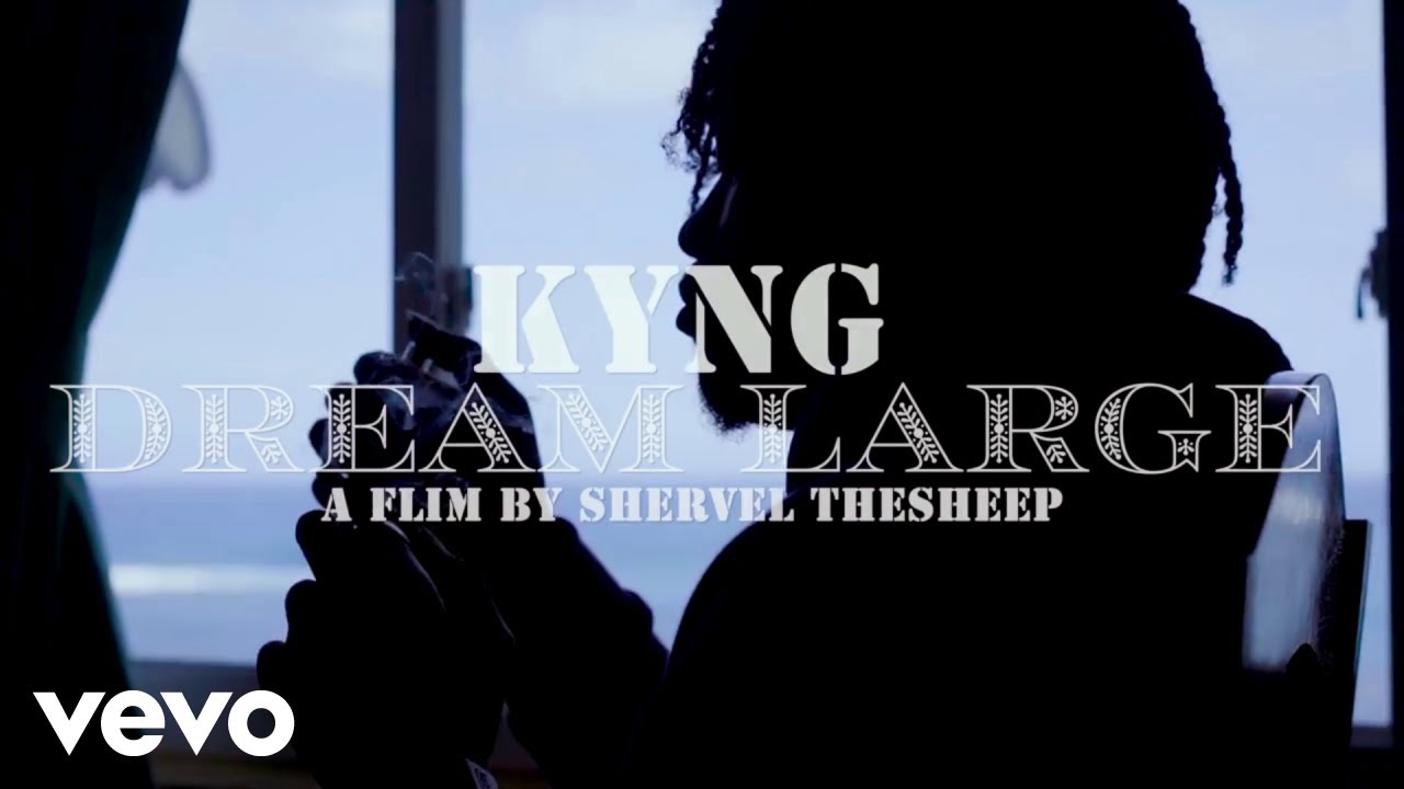 Kyng - Dream LARGE (Official Music Video)
