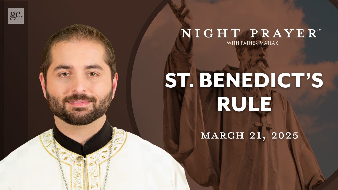 Why the Rule of St. Benedict Still Matters