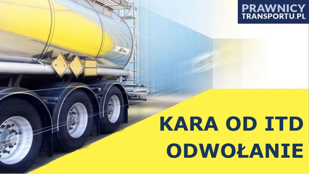 KARA od ITD odwołanie | PrawnicyTransportu.pl