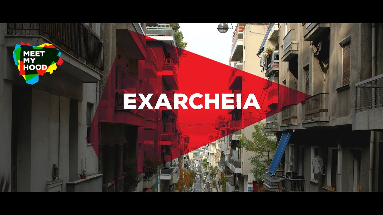 Meet My Hood &ndash; Exarcheia, Athens
