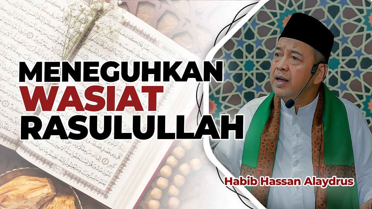 Upholding the Prophet's Testament Amidst the Trials of the Times | Habib Hassan Alaydrus