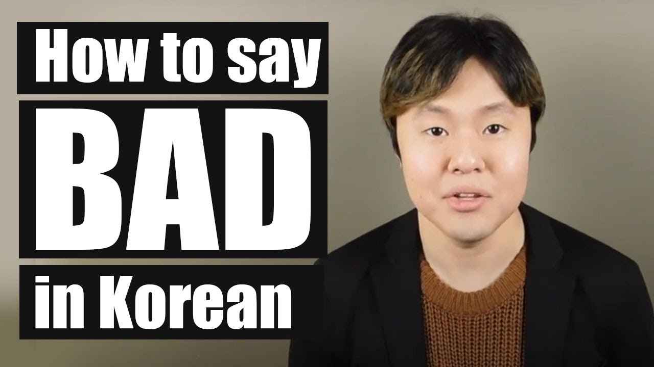 Bad in Korean |  Learn Korean With Beeline
