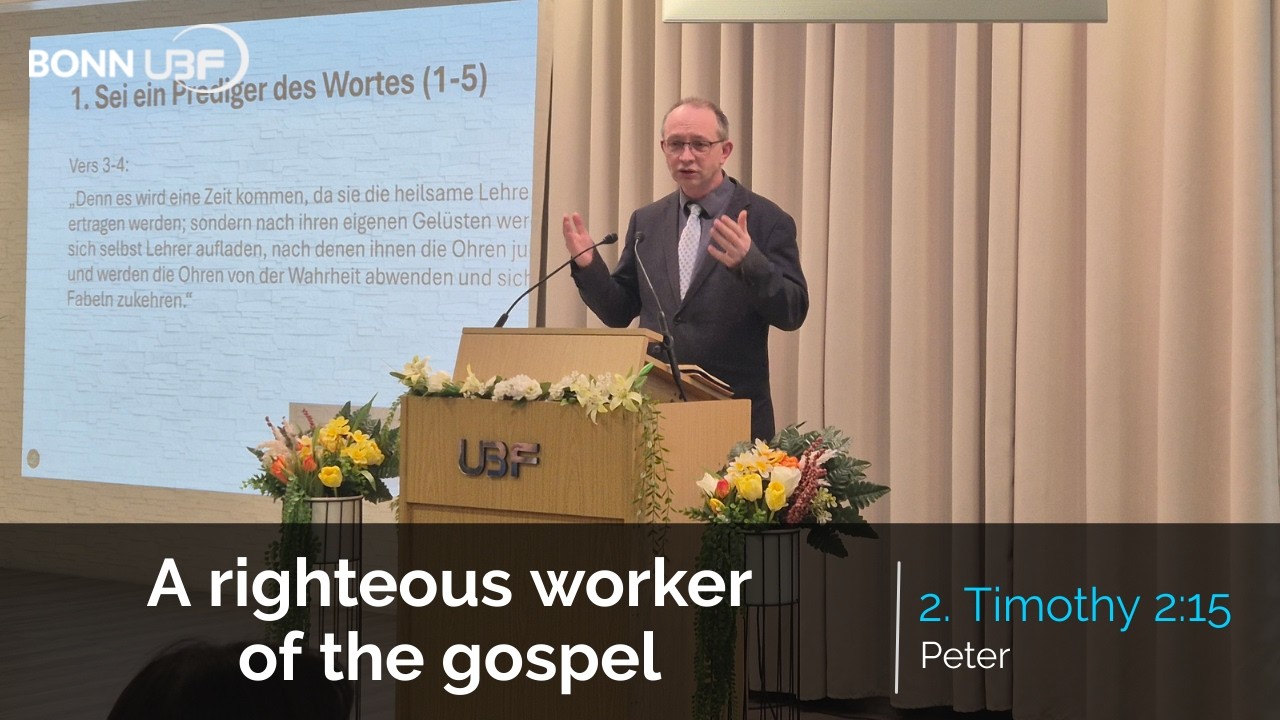 2. Timothy 2: A righteous worker of the gospel | Message