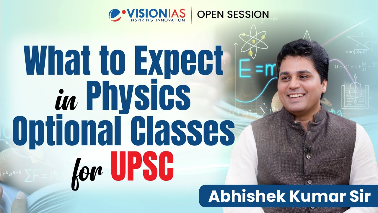 What to Expect in Physics Optional Classes for UPSC 2026 | Vision IAS