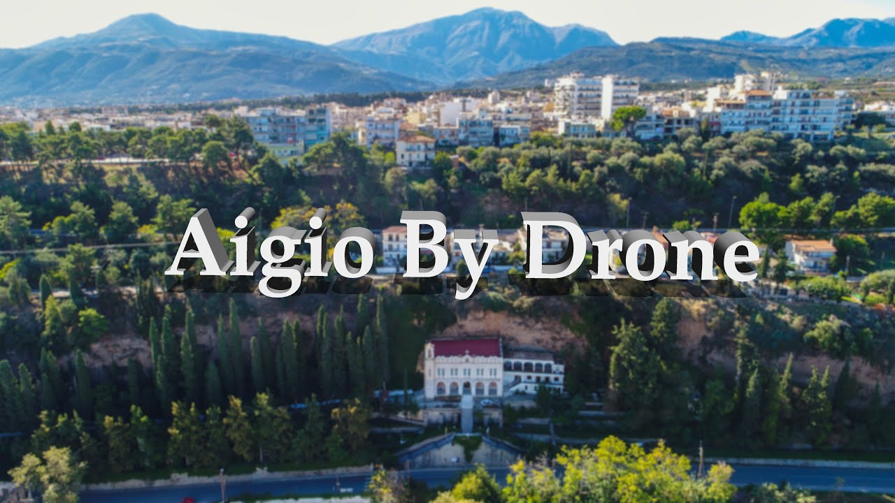 Aigio by Drone | DJI Phantom 4 Advanced | Greek Music