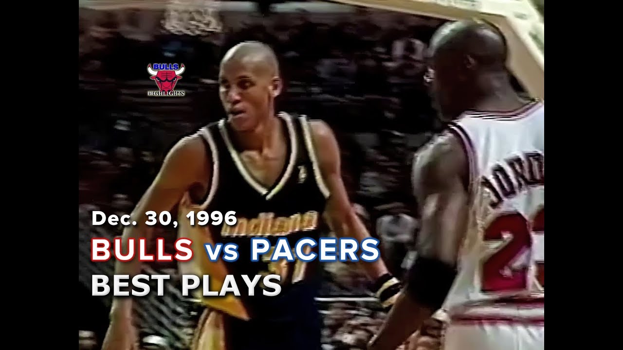 December 30, 1996 Bulls vs Pacers highlights