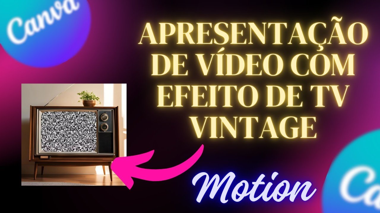 ✅Como Criar Apresentações Estilo TV Vintage no Canva | Transições Criativas com Efeito Ruído