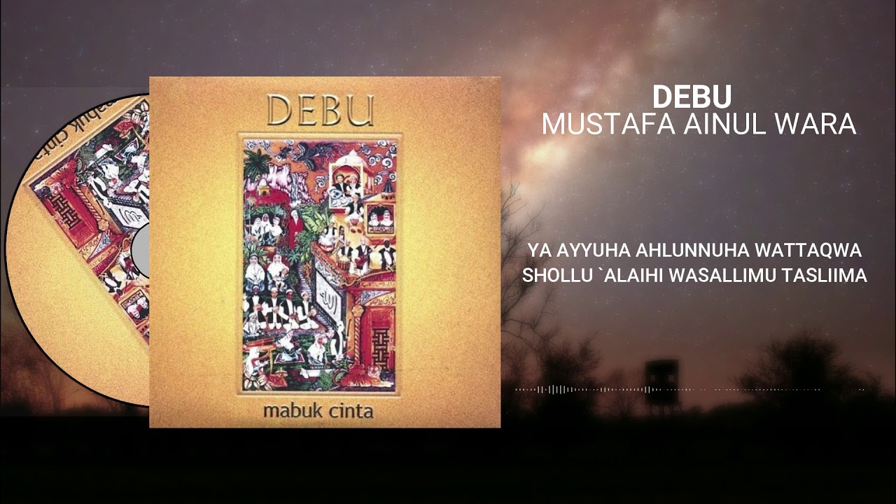DEBU - Mustofa Ainul Waraa Video Lirik