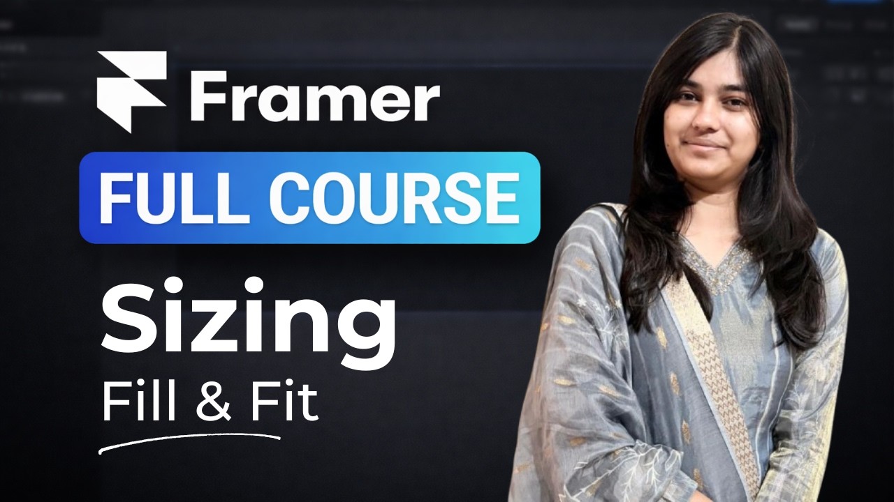 Framer Sizing (Fill & Fit) Explained in Hindi | Full Course (Part 5)