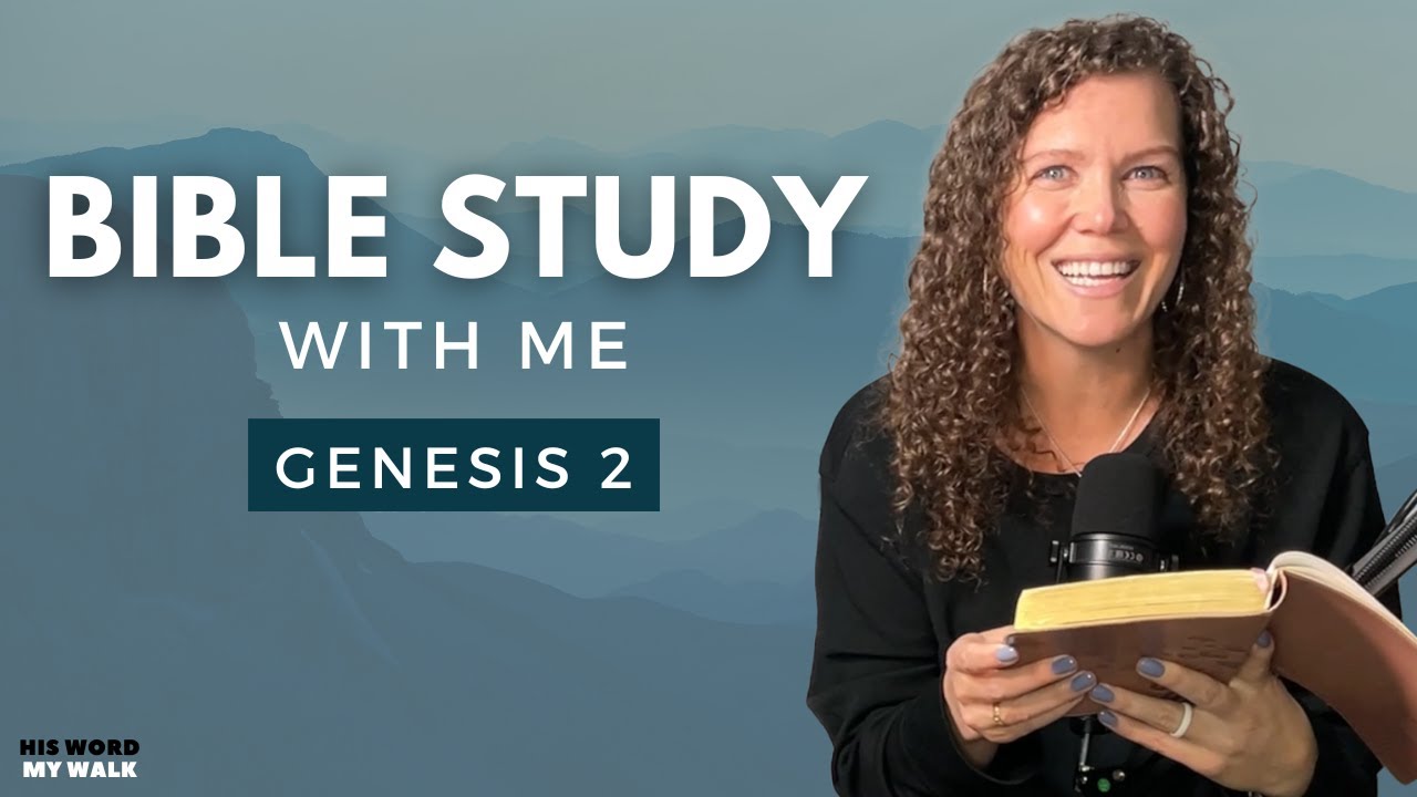 Genesis 2 | How Did God Create Man And Woman? [Bible Study WITH ME]