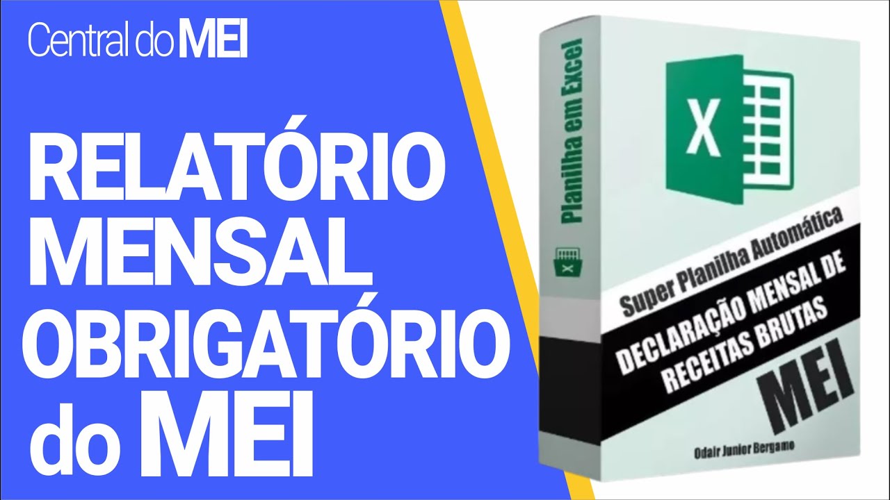 Como preencher o Relatório Mensal obrigatório para todos os MEIs Microempreendedores Individuais