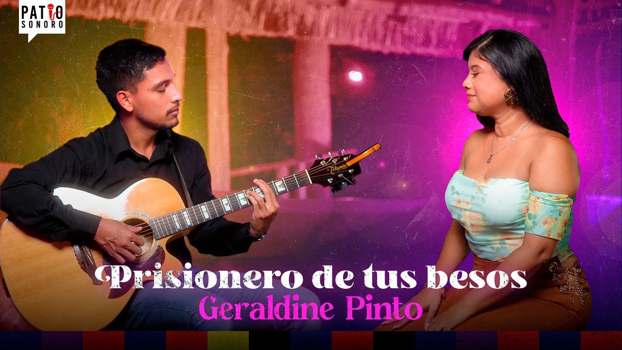 Geraldine Pinto / Prisionero de tus besos