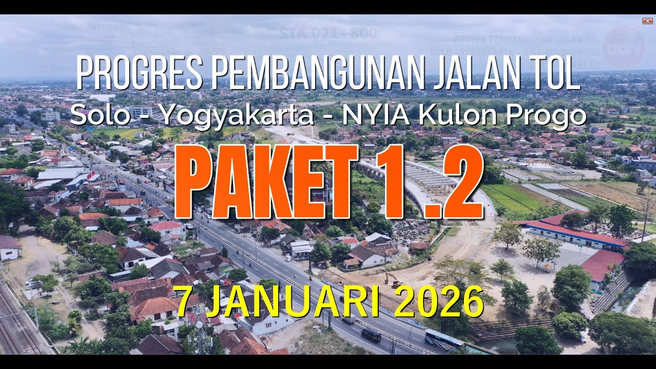 PROGRES PEMBANGUNAN PAKET 1.2 per 7 Januari 2026 Official Account PT. Jasamarga Jogja Solo