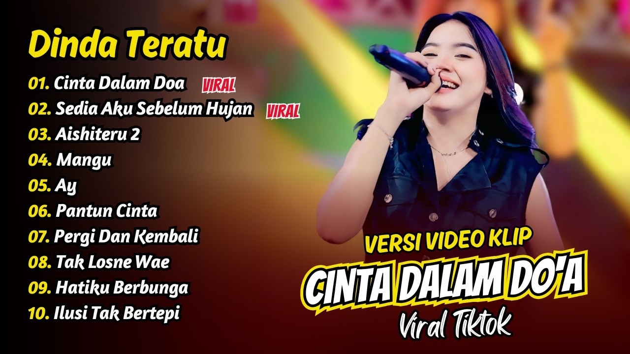 Dinda Teratu - CINTA DALAM DOA - SEDIA AKU SEBELUM HUJAN - AISHITERU 2 || FULL ALBUM DANGDUT KOPLO