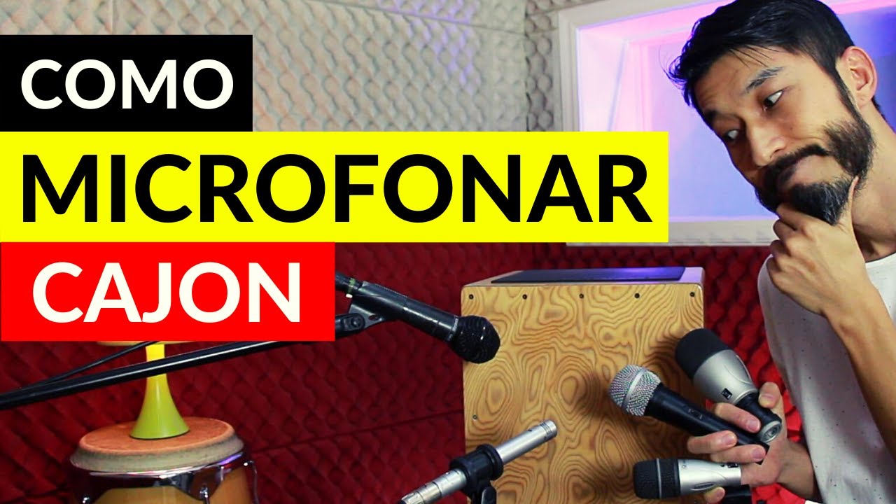 Como Microfonar Cajon - Técnicas de Microfonação
