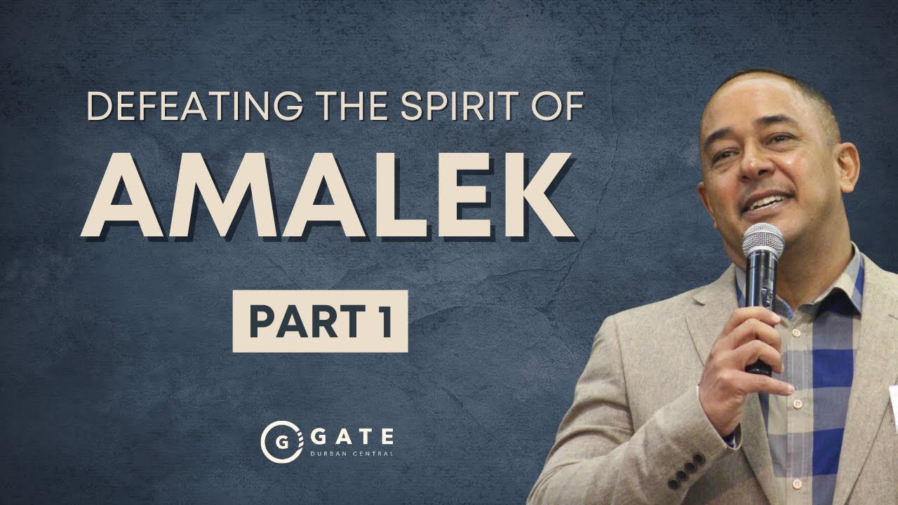 Defeating the Spirit of Amalek - Part 1 | An Overview of its Characteristics | Randolph Barnwell