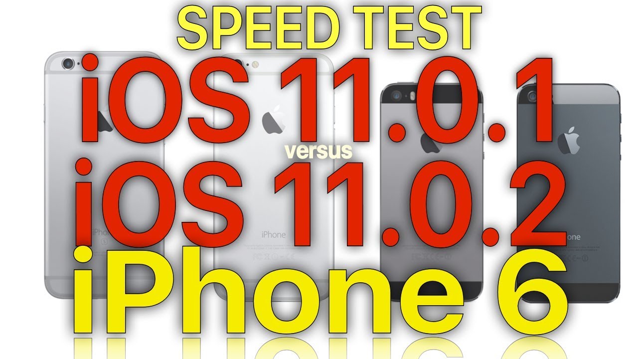 iPhone 6 : iOS 11.0.2 vs iOS 11.0.1 Speed Test with Benchmark Results