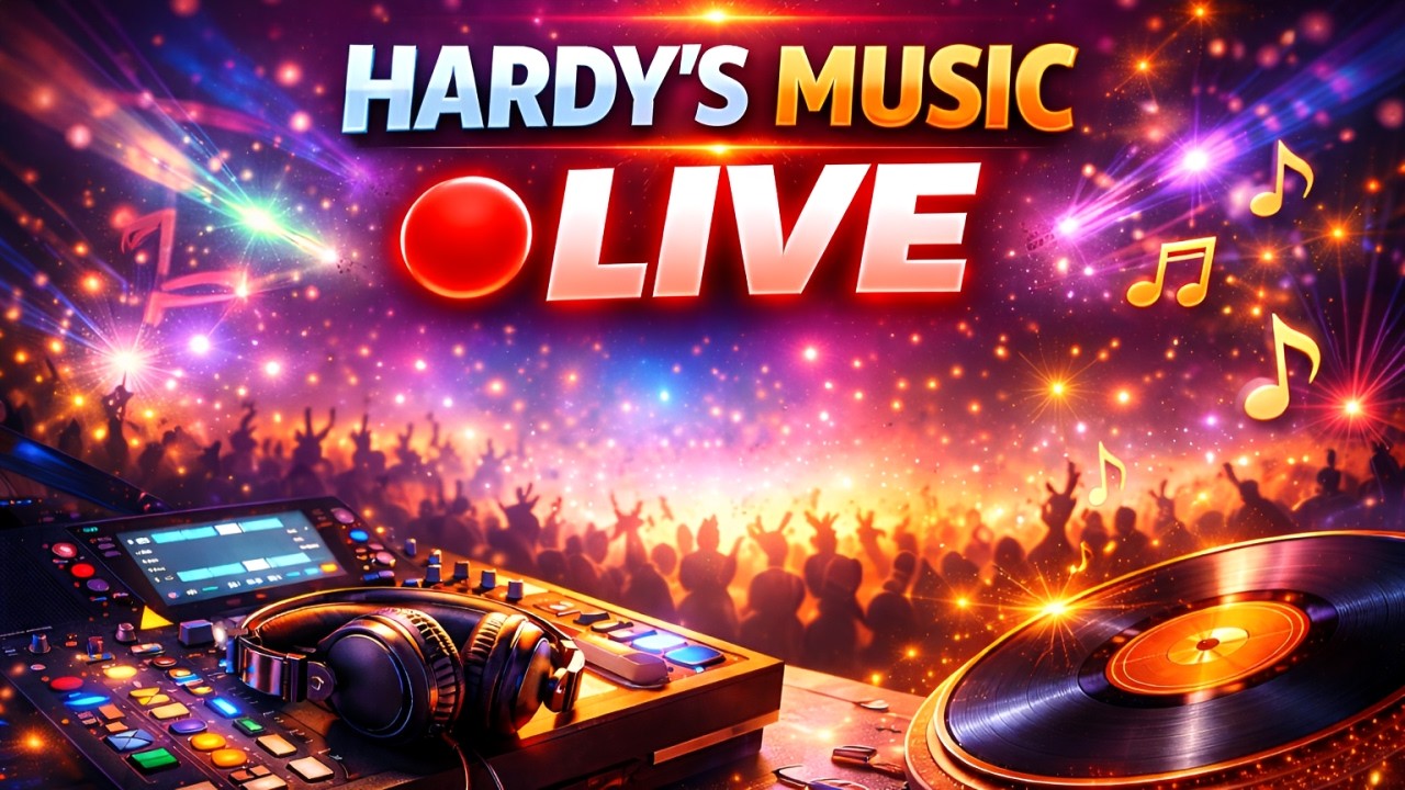 🔴 LIVE Music Stream – Hardys Music Playing My Songs