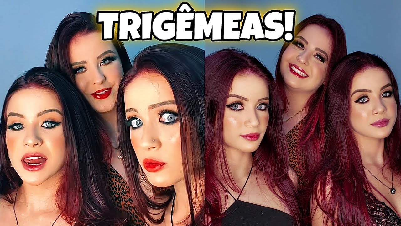 SOMOS TRIGÊMEAS!!