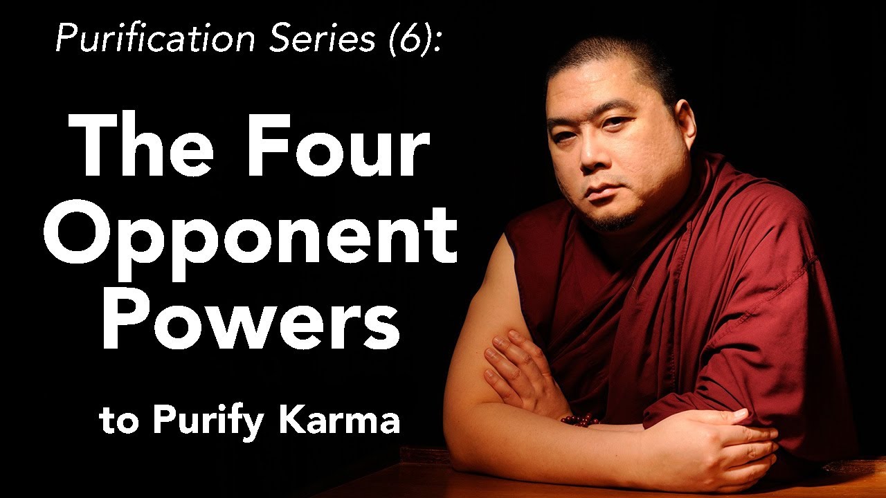 Purification Series (6): The 4 Opponent Powers to Purify Karma (with subtitles)