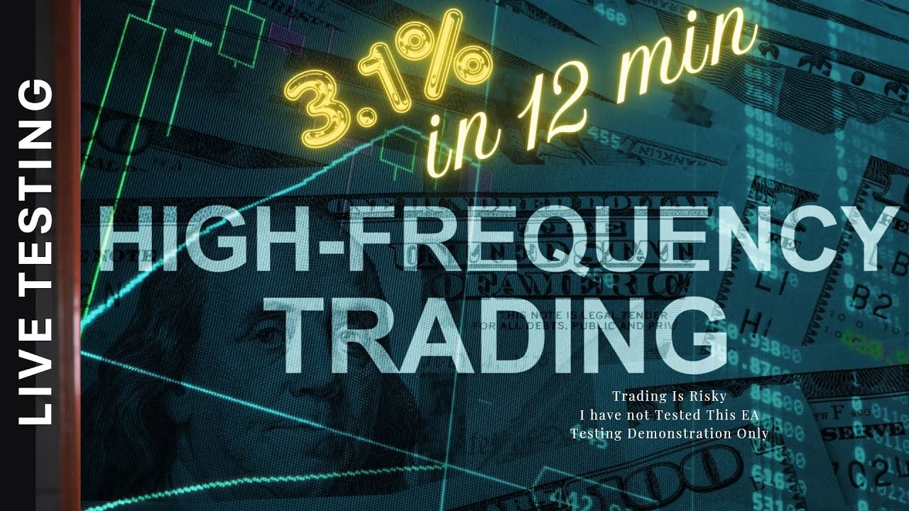 Trying out a New EA - High Frequency Trading
