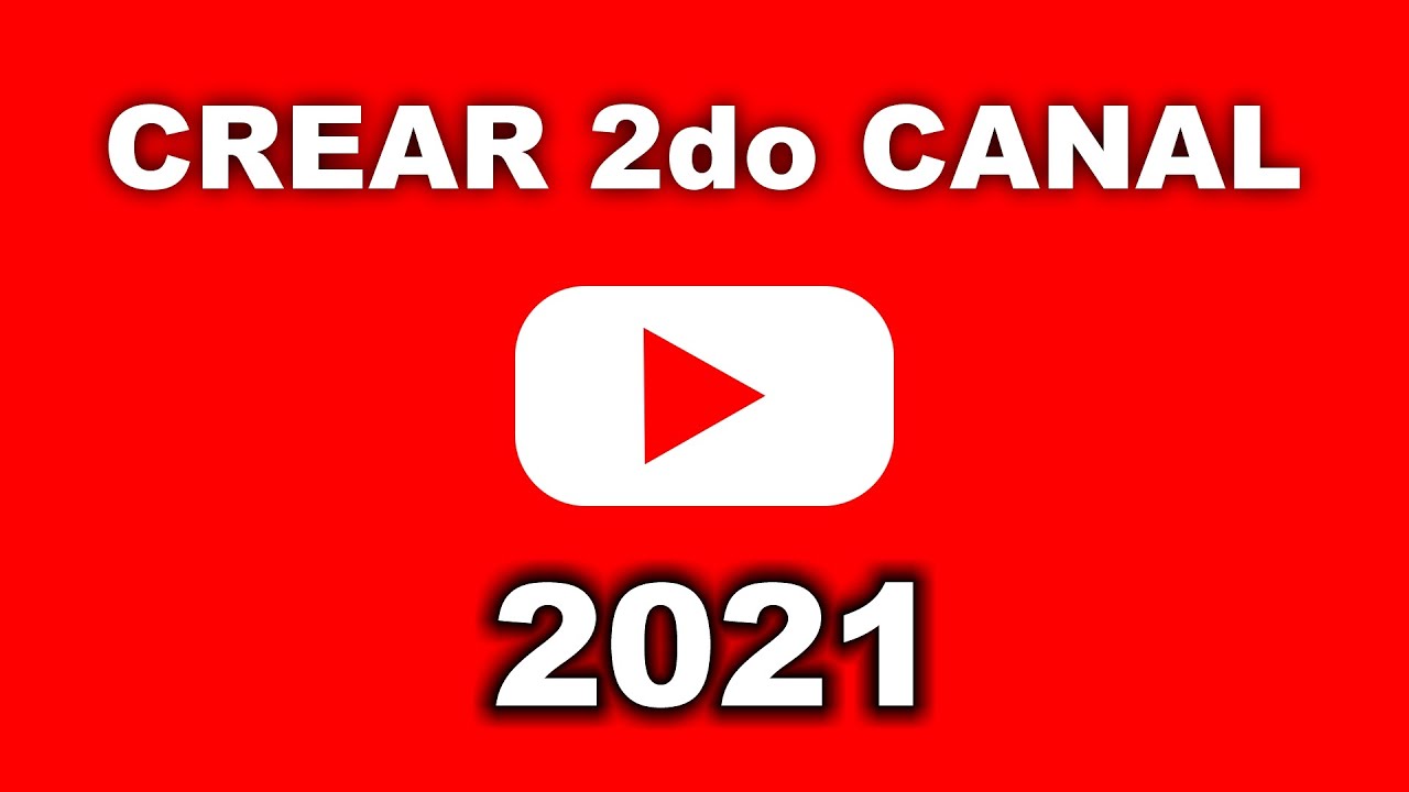 Como crear un segundo canal de YouTube