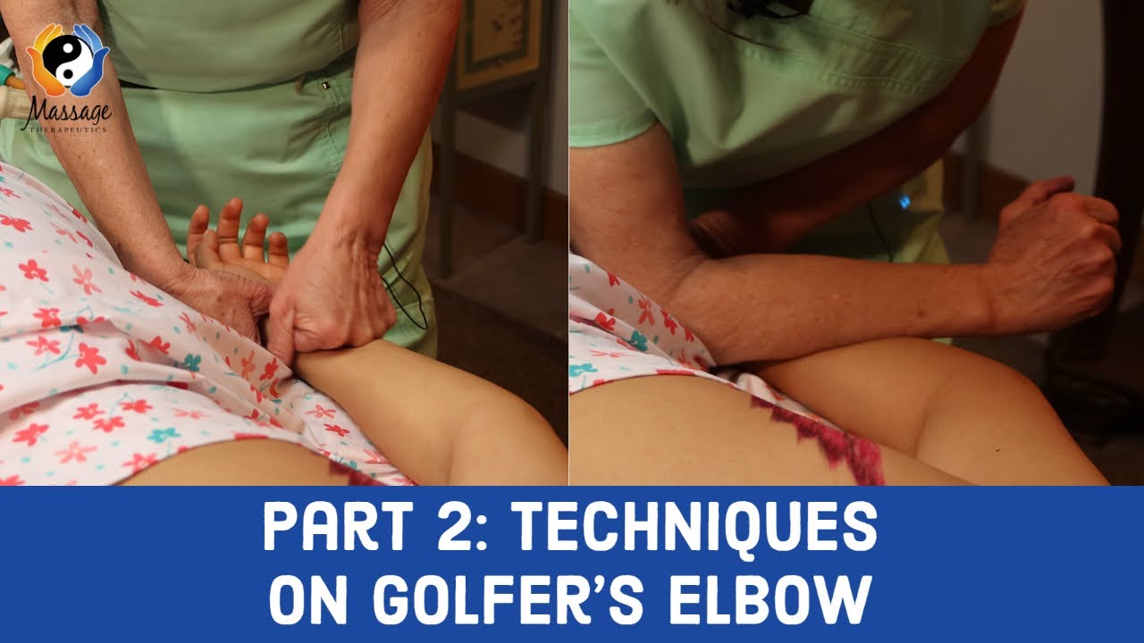 Massage Techniques for Golfer's Elbow: Part 2