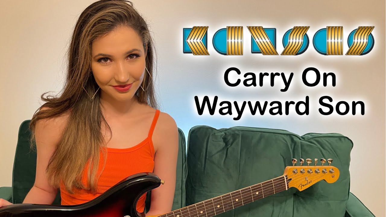 Kansas | Carry On Wayward Son | Full Song Guitar Cover