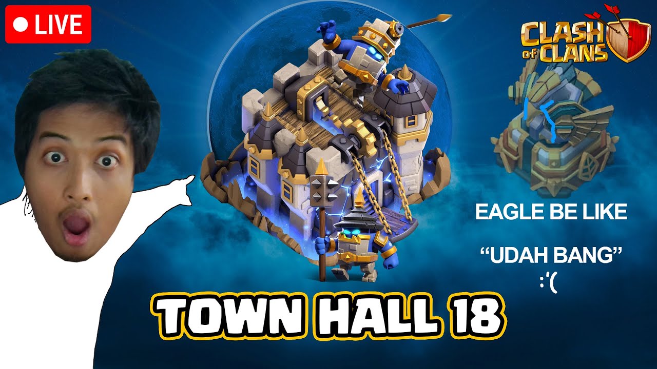 [🔴LIVE] Welcome Town Hall Level 18  - COC Indonesia #16