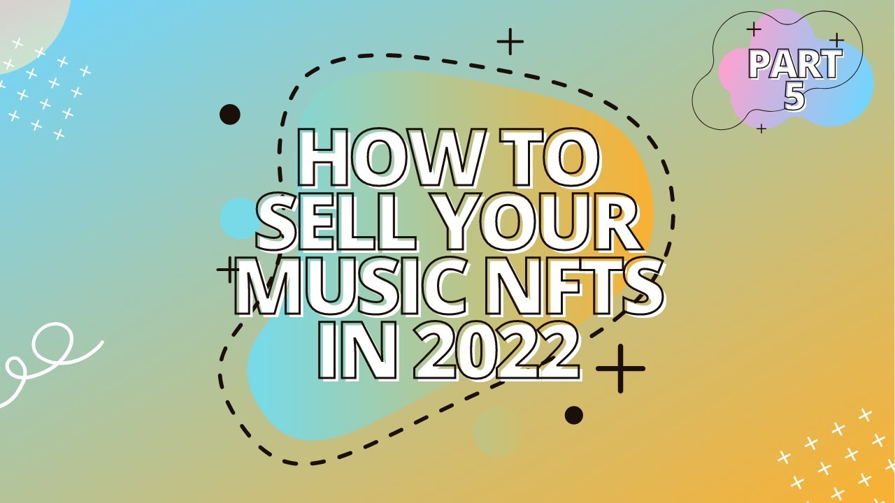 How To Market Your NFTS  | How To Sell Music NFTS (Part 5)